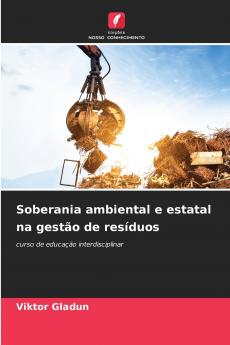 Soberania ambiental e estatal na gestão de resíduos