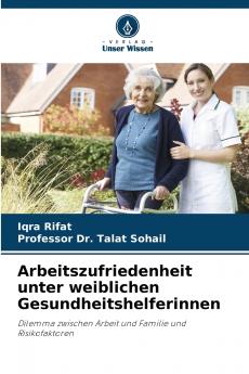 Arbeitszufriedenheit unter weiblichen Gesundheitshelferinnen