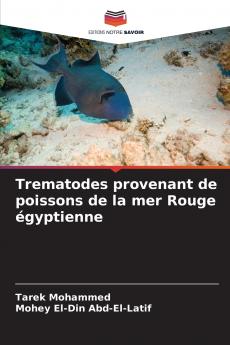 Trematodes provenant de poissons de la mer Rouge égyptienne