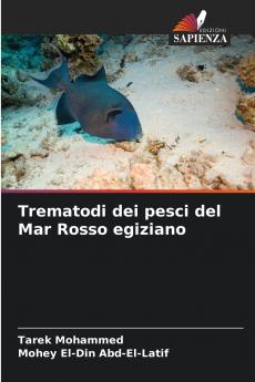 Trematodi dei pesci del Mar Rosso egiziano