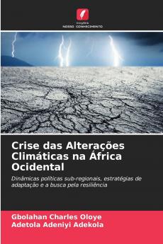 Crise das Alterações Climáticas na África Ocidental