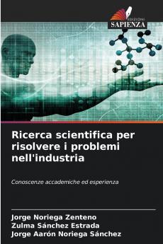 Ricerca scientifica per risolvere i problemi nell'industria