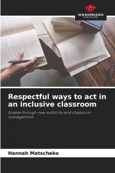 Respectful ways to act in an inclusive classroom