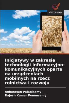 Inicjatywy w zakresie technologii informacyjno-komunikacyjnych oparte na urządzeniach mobilnych na rzecz rolnictwa i rozwoju