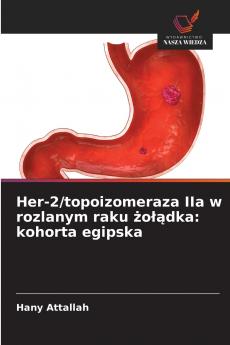 Her-2/topoizomeraza IIa w rozlanym raku żołądka