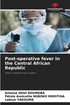 Post-operative fever in the Central African Republic