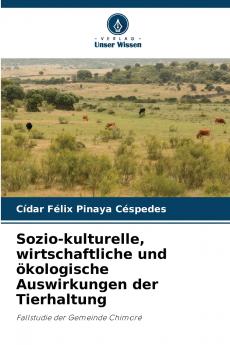 Sozio-kulturelle wirtschaftliche und ökologische Auswirkungen der Tierhaltung