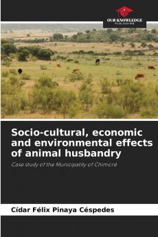 Socio-cultural economic and environmental effects of animal husbandry