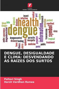 DENGUE DESIGUALDADE E CLIMA