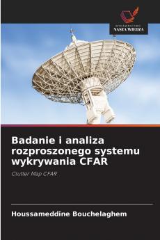 Badanie i analiza rozproszonego systemu wykrywania CFAR