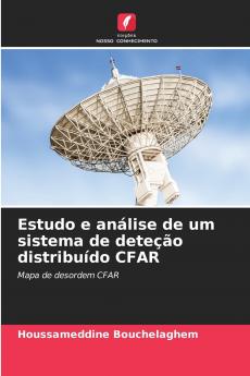 Estudo e análise de um sistema de deteção distribuído CFAR
