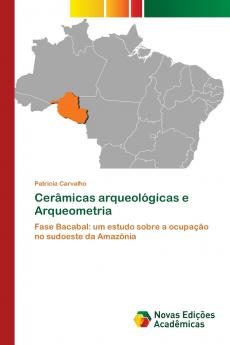 Cerâmicas arqueológicas e Arqueometria