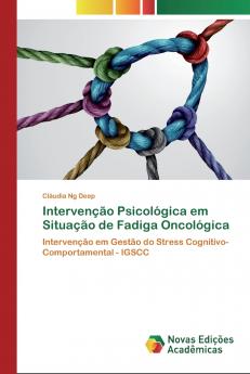 Intervenção Psicológica em Situação de Fadiga Oncológica
