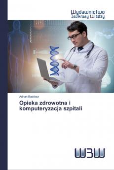 Opieka zdrowotna i komputeryzacja szpitali