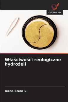 Właściwości reologiczne hydrożeli