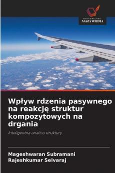 Wpływ rdzenia pasywnego na reakcję struktur kompozytowych na drgania