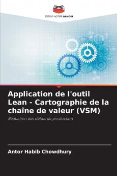 Application de l'outil Lean - Cartographie de la chaîne de valeur (VSM)