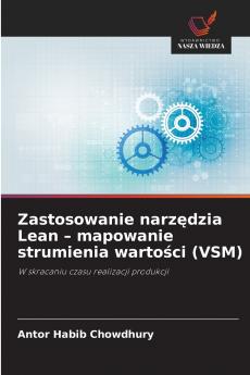 Zastosowanie narzędzia Lean - mapowanie strumienia wartości (VSM)
