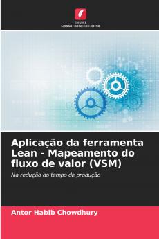 Aplicação da ferramenta Lean - Mapeamento do fluxo de valor (VSM)