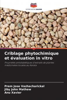 Criblage phytochimique et évaluation in vitro