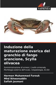 Induzione della maturazione ovarica del granchio di fango arancione Scylla olivacea