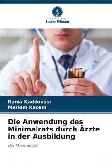 Die Anwendung des Minimalrats durch Ärzte in der Ausbildung
