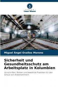 Sicherheit und Gesundheitsschutz am Arbeitsplatz in Kolumbien
