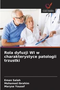 Rola dyfuzji WI w charakterystyce patologii trzustki
