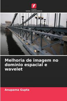 Melhoria de imagem no domínio espacial e wavelet