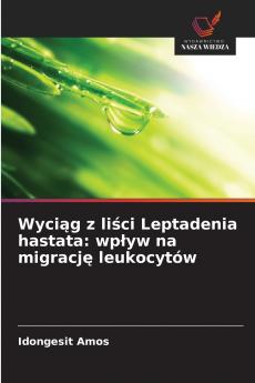 Wyciąg z liści Leptadenia hastata