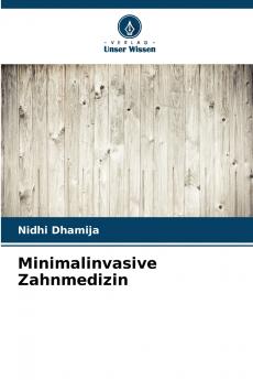 Minimalinvasive Zahnmedizin