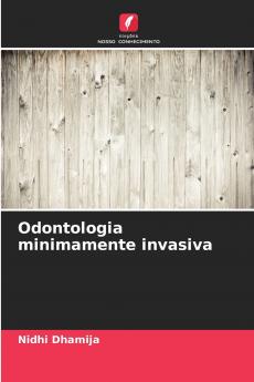 Odontologia minimamente invasiva
