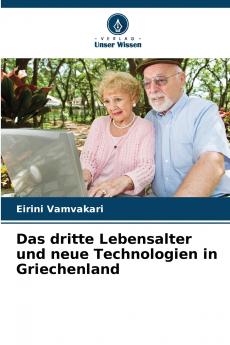 Das dritte Lebensalter und neue Technologien in Griechenland