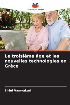 Le troisième âge et les nouvelles technologies en Grèce