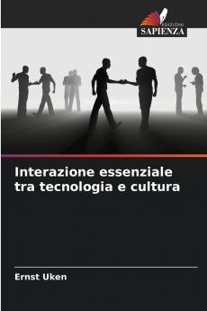 Interazione essenziale tra tecnologia e cultura