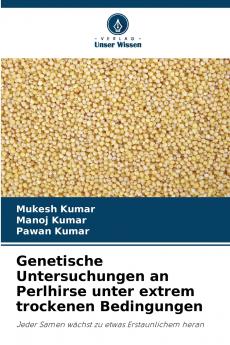 Genetische Untersuchungen an Perlhirse unter extrem trockenen Bedingungen