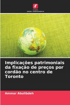 Implicações patrimoniais da fixação de preços por cordão no centro de Toronto