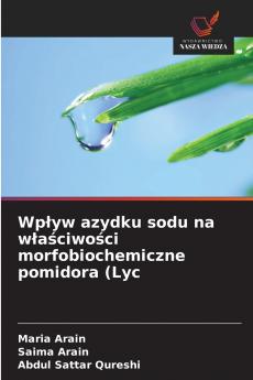 Wpływ azydku sodu na właściwości morfobiochemiczne pomidora (Lyc