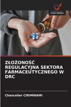 ZŁOŻONOŚĆ REGULACYJNA SEKTORA FARMACEUTYCZNEGO W DRC