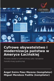 Cyfrowe obywatelstwo i modernizacja państwa w Ameryce Łacińskiej