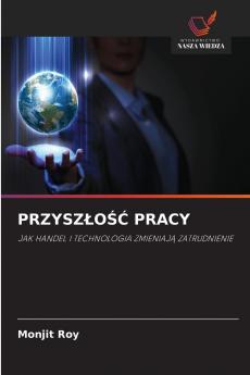 PRZYSZŁOŚĆ PRACY