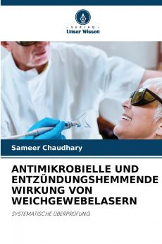 ANTIMIKROBIELLE UND ENTZÜNDUNGSHEMMENDE WIRKUNG VON WEICHGEWEBELASERN