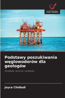 Podstawy poszukiwania węglowodorów dla geologów