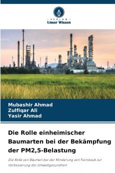 Die Rolle einheimischer Baumarten bei der Bekämpfung der PM25-Belastung