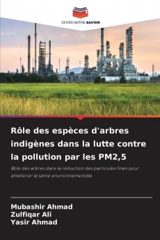Rôle des espèces d'arbres indigènes dans la lutte contre la pollution par les PM25