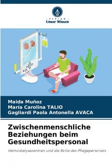 Zwischenmenschliche Beziehungen beim Gesundheitspersonal