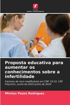 Proposta educativa para aumentar os conhecimentos sobre a infertilidade