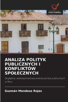 ANALIZA POLITYK PUBLICZNYCH I KONFLIKTÓW SPOŁECZNYCH