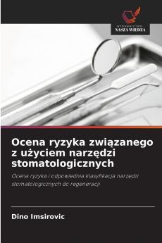 Ocena ryzyka związanego z użyciem narzędzi stomatologicznych