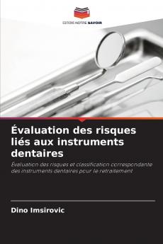 Évaluation des risques liés aux instruments dentaires